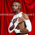 Opening Night (Explicit)