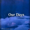 Col3trane、Amaria、Heriopy - Our Days