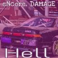 Whybaby_ff、Damages、Encore - Hell (Explicit)