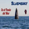 Bluemenky - En el Fondo del Mar