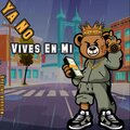 JMRodriguez、Histeria - Ya No Vives En Mi (feat. Histeria)