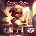Chillz Muzik、Benny the Butcher - Choppin Season (feat. Benny The Butcher)(Explicit)