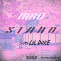 Stand (feat. Lil duke)(Explicit)