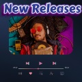 New Releases、New Songs、New Beats - New Music Artists