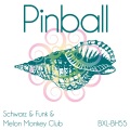 Pinball (Melon Monkey Club Mix)