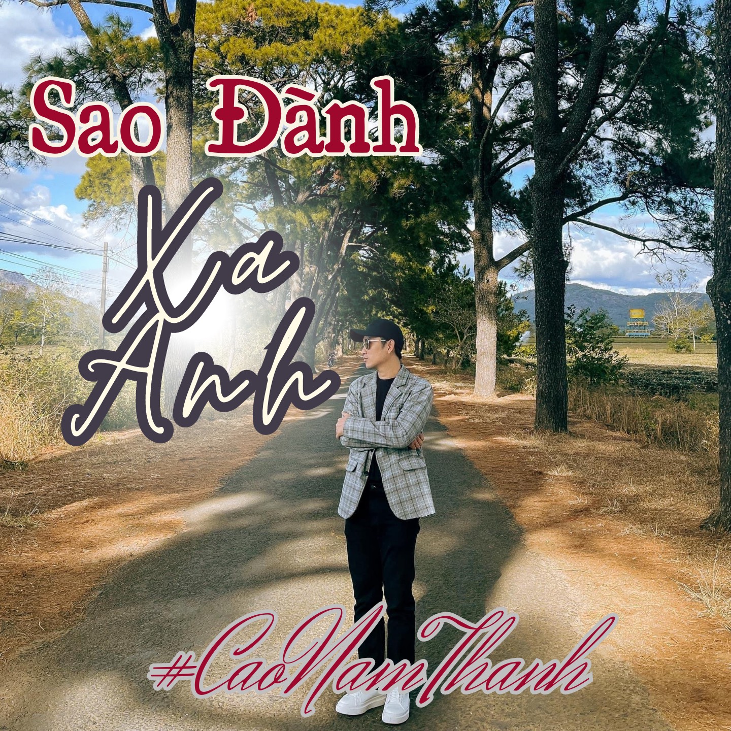 Cao Nam Thành - Sao Đành Xa Anh