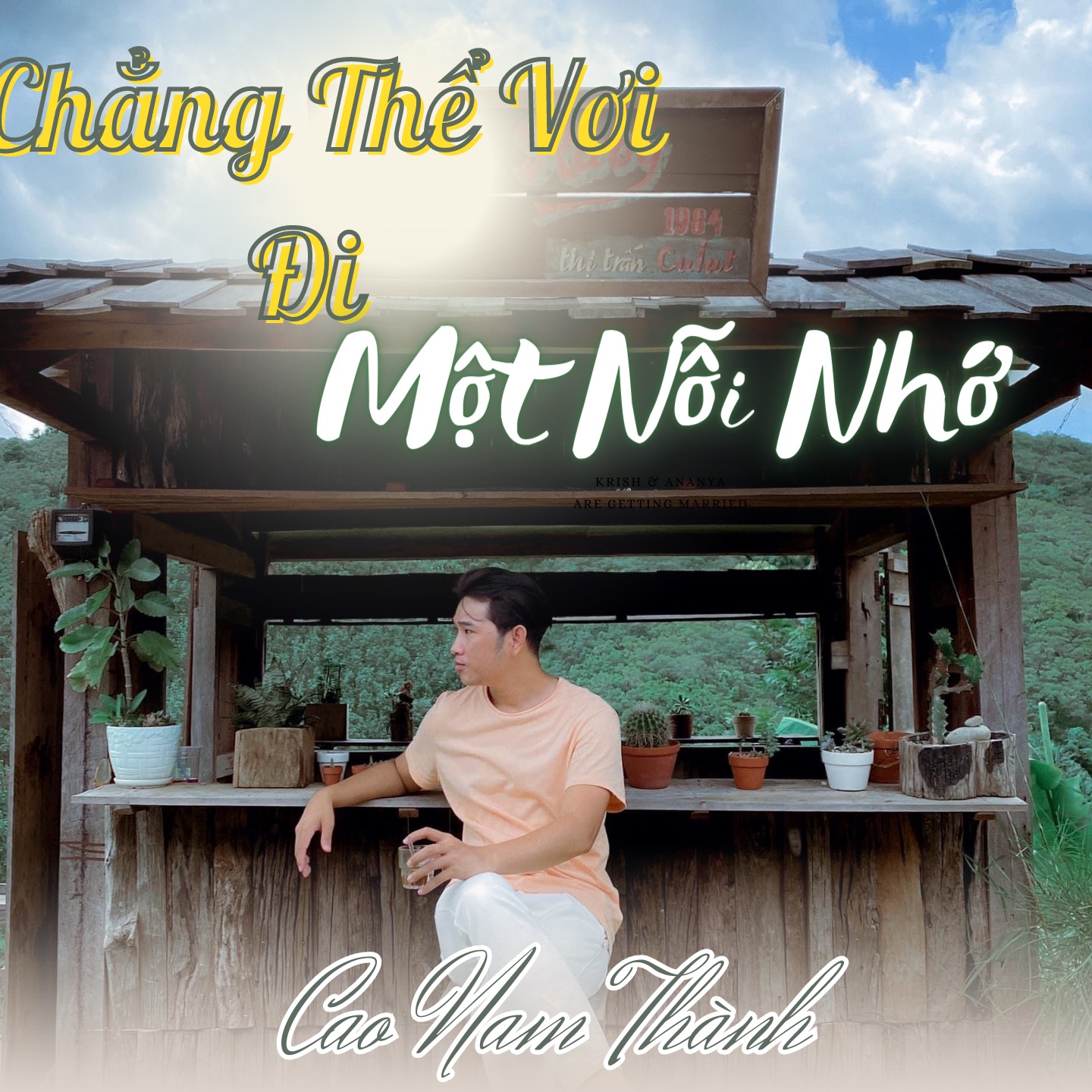 Cao Nam Thành - Chẳng Thể Với Đi Một Nỗi Nhớ