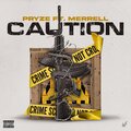 Pryze、Merrell - Caution (feat. Merrell)(Explicit)