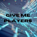 Bull Beats - Give Me Players (TikTok)(Remix)