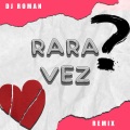 dj roman - Rara Vez (Guaracha)(Remix)