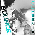 Classnix - Bounce (Explicit)