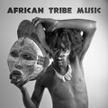 African Tribe Music (Drums for Spiritual Trip, African Vibrations, Traditional Tribal Healing)