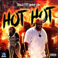 Corey Sampson、Sammy Cain、Trilla T、Baneatha Hinton - Hot Hot (Explicit)