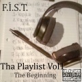 Tha Playlist Vol1: The Begining!!! (Explicit)