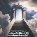 Inspiration - Wenn ich geh (Explicit)