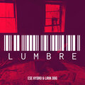 Lumbre (Explicit)