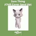Sure Thing (Sped Up) [Remix]