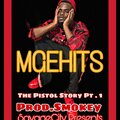Mgehits - The Pistol Story (Explicit)