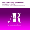 Ana Criado、Adrian&Raz - How Will I Know