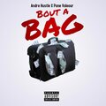 Andre Hustle - Bout a Bag