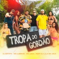 Tropa do Gordão (Explicit)