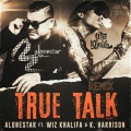 True Talk (feat. Wiz khalifa, Dirty Pop & Jethro Sheeran)(Alonestar Remix)