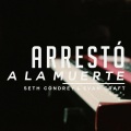 Arrestó a la muerte