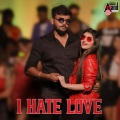 I Hate Love (From 