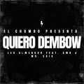 Quiero Dembow (feat. AMB, Mr. Saik & El Chombo)