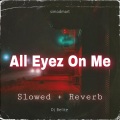 simodmart、Dj Belite - All Eyez On Me (Slowed + Reverb)