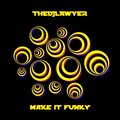 The DJ Lawyer - Make It Funky