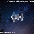 Corners of Peace and Calm - Binaural Wave Music, Vol. 02