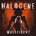 Halocene - Maleficent (Explicit)
