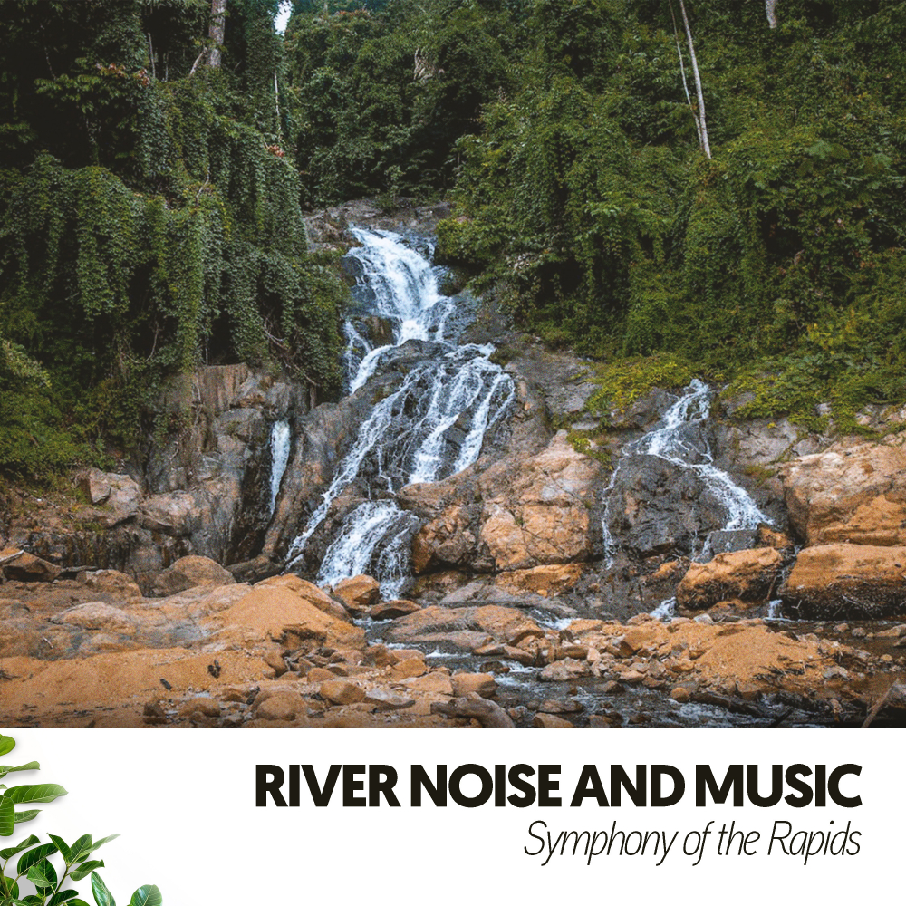 Ruido Blanco Hart、Water Effects Center、Nature's Noise - River Lullaby for Sleep