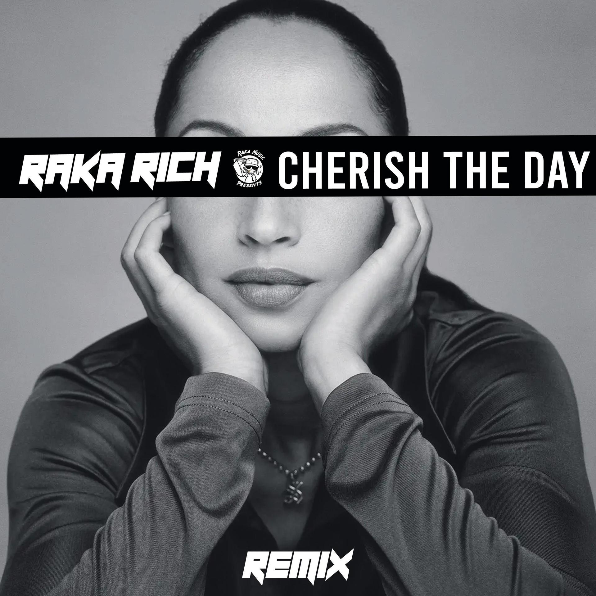 Los Rakas - Cherish the Day