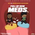 Fulla Dem Meds (Explicit)