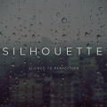 Silhouette (Slowed to Perfection)(Remix)