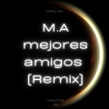 Bull Beats、Carlitos Ag、manu rg - M.A Mejores Amigos (Remix)
