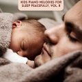 Kids Piano Melodies for Sleep Peacefully, Vol. 8