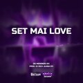 Os Meninos 011、GUIBA 011、Dj Rick - SET MAI LOVE (Explicit)