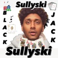 Sully Spicoli、Salvatore Ganacci - Black Jack (feat. Salvatore Ganacci)