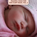 Peaceful Music for Kids Sleep Shack, Vol. 2