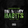 Big Money Habits (feat. Fetty Wap)(Explicit)