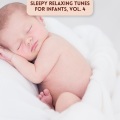 Sleepy Relaxing Tunes for Infants, Vol. 4