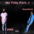 DOPEPACK、HB K - No Title (Explicit)
