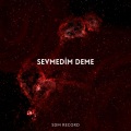 Sevmedim Deme (Remix)