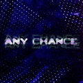 Slimy - Any chance