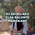 Dikyo Sopan - DJ AKIMILAKU ELSA BALONTE MANGKANE