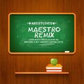 NixtoOne、Cristian López、Noe Garzon - Maestro Remix (feat. Cristian Lopez & Noe Garzon)