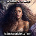 No Longer a Phase (Explicit)